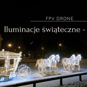 Iluminacje-swiateczne-w-Bialymstoku-Christmas-illuminations-in-Bialystok-FPV-Drone