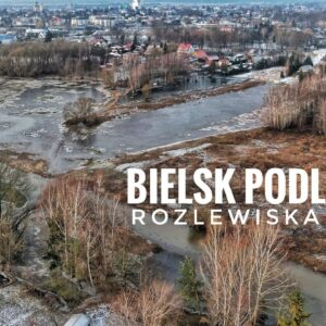 Bielsk-Podlaski-rozlewiska-rzeki-2024