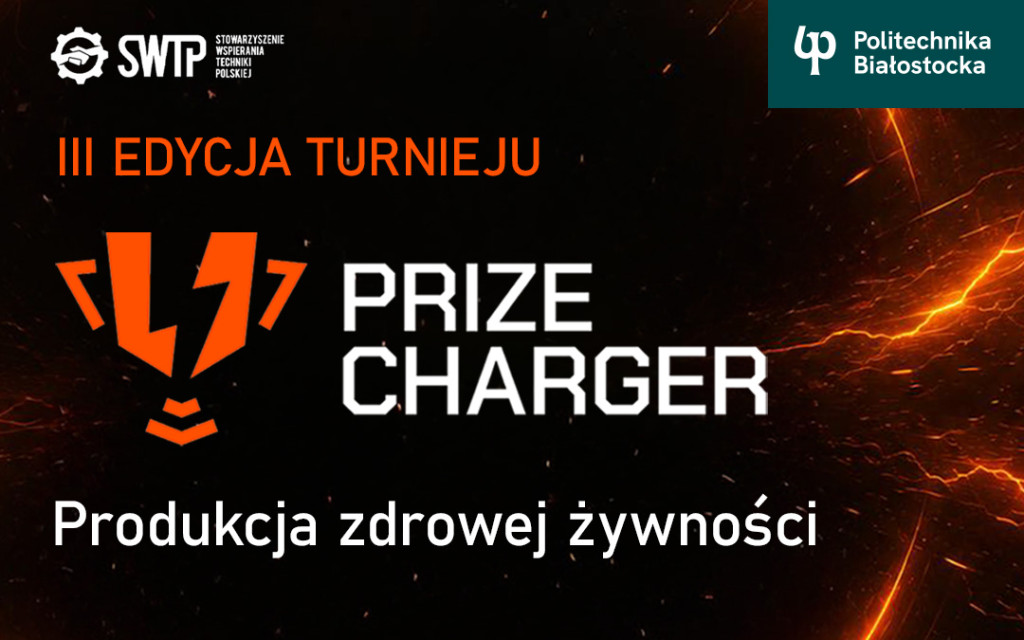 Politechnika Białostocka partnerem ogólnopolskiego turnieju Prize Charger