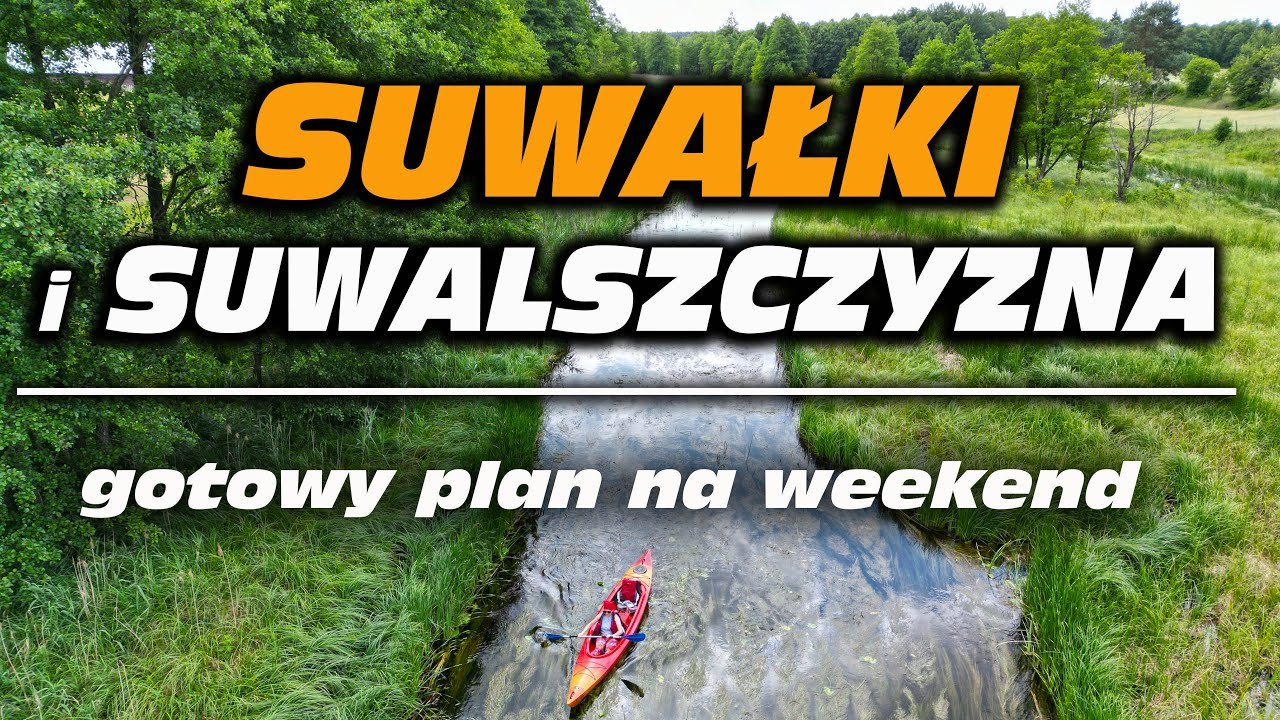 Suwałki i Suwalszczyzna na aktywny weekend. Tu naprawdę trudno się nudzić.