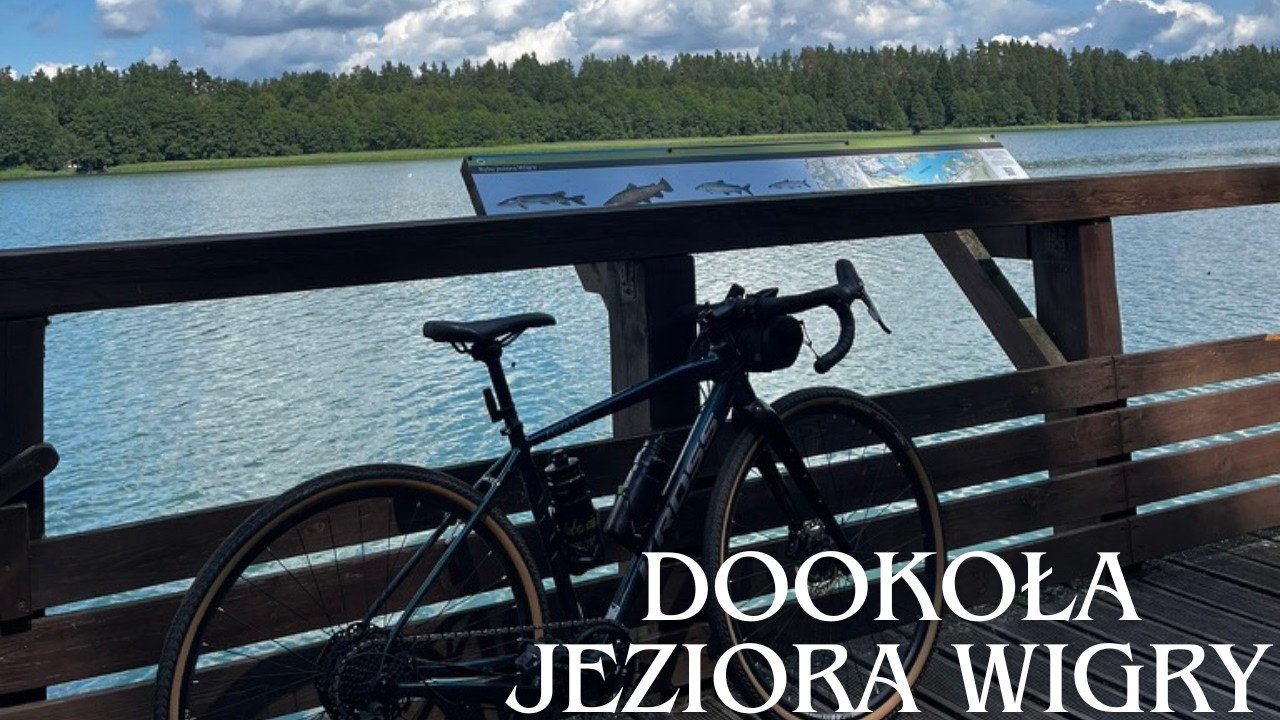 Rower, Suwałki i Wigry. Ten kierunek to gotowy przepis na świetny dzień.