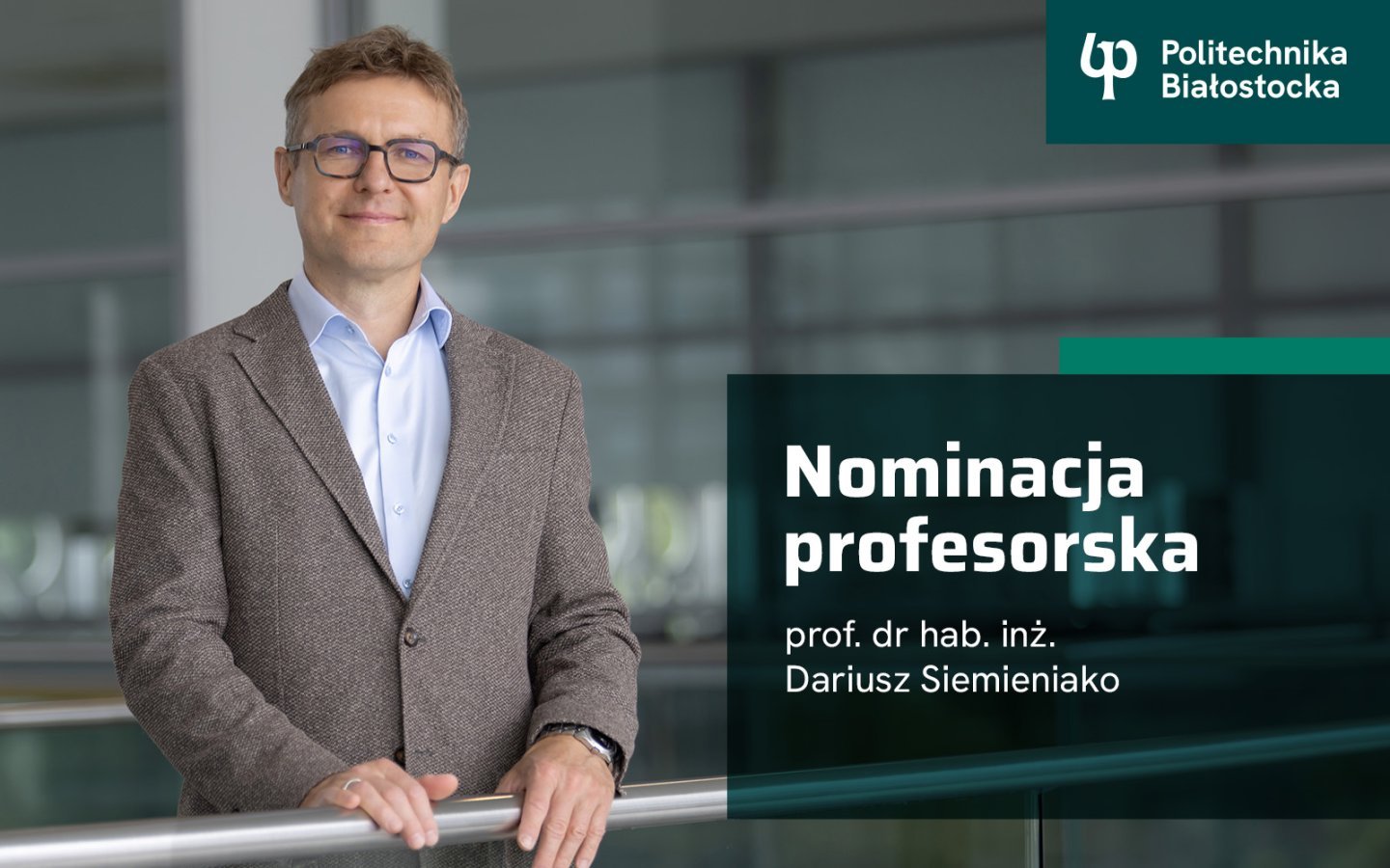 Dariusz Siemieniako z Politechniki Białostockiej otrzymał tytuł profesora