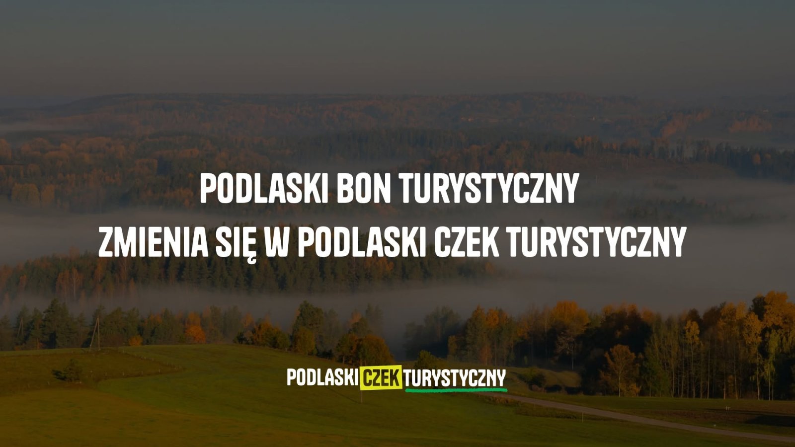 Podlaski Czek Turystyczny zastąpi bon. Dopłata wyniesie 300 zł
