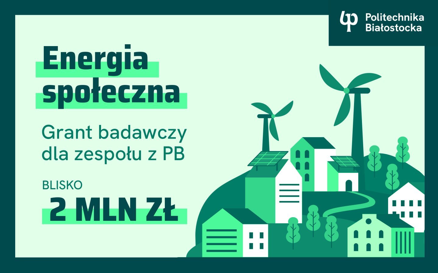 Blisko 2 mln zł na projekt Politechniki Białostockiej dotyczący energetyki