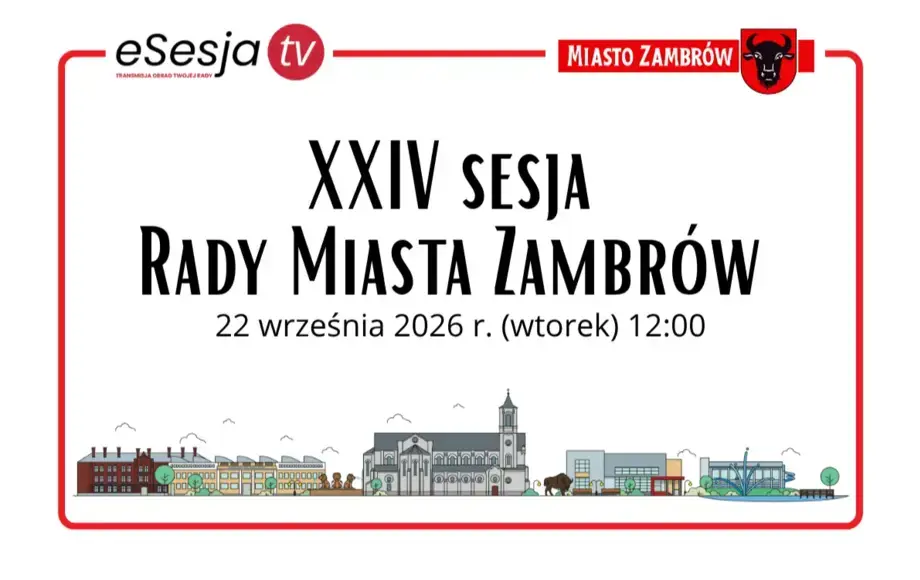 Rada Miasta Zambrów zbierze się na XXIV sesji