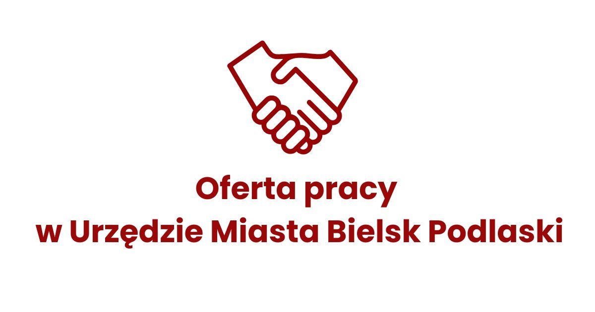Urząd Miasta Bielsk Podlaski szuka dwóch inspektorów