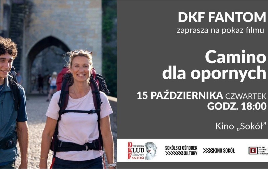 „Camino dla opornych” w DKF Fantom w Sokółce