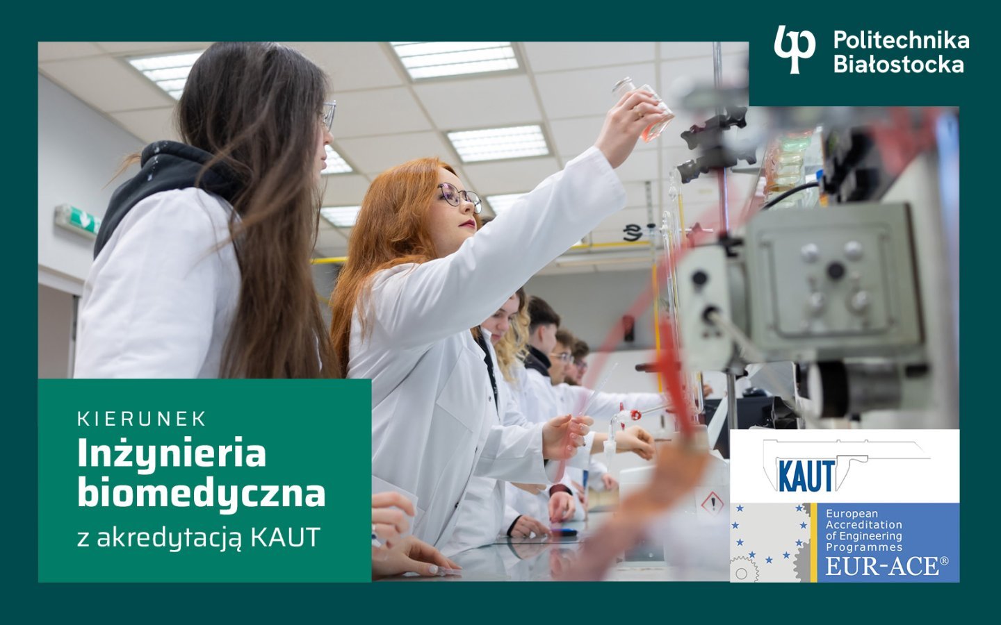Inżynieria biomedyczna na Politechnice Białostockiej z akredytacją KAUT