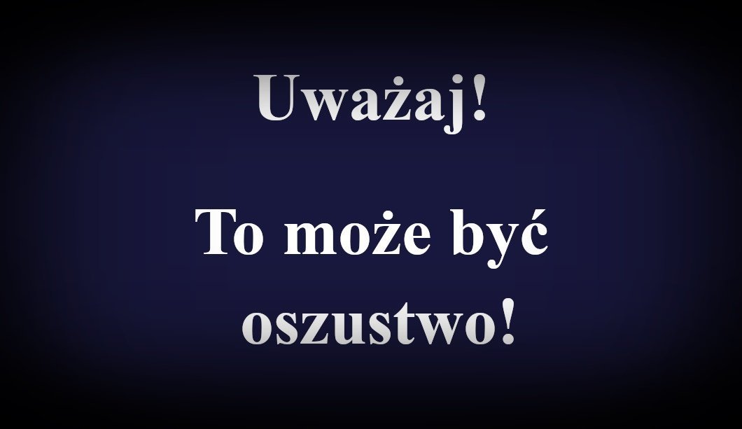 Mieszkanka Łomży straciła 70 tys. zł przez fałszywego funkcjonariusza CBA